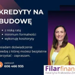 Grafika reklamowa z uśmiechniętą kobietą w żółtej marynarce, informująca o kredytach na budowę z niską ratą, minimum formalności i kosztorysami, z danymi kontaktowymi i logo firmy 'Filarfinanse'.