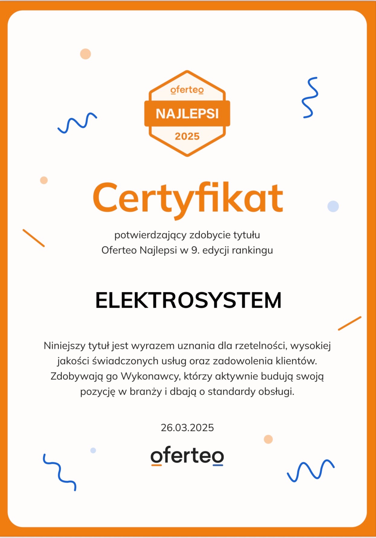 Certyfikat Oferteo Najlepsi 2025 dla ELEKTROSYSTEM, potwierdzający uznanie za rzetelność i jakość usług. Pomarańczowe tło z datą 26.03.2025 i logo Oferteo.