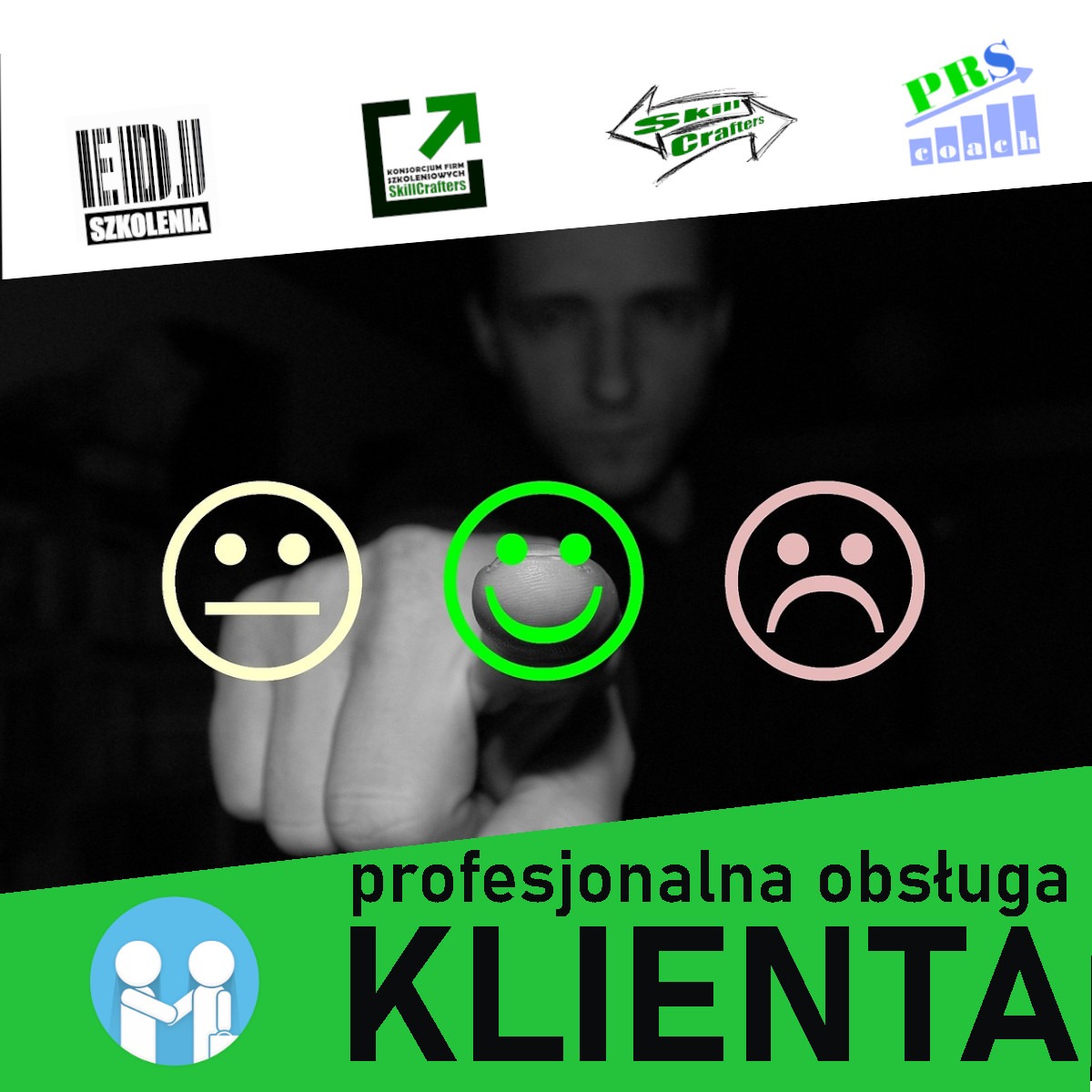 Grafika przedstawia dłoń wskazującą na trzy ikony: neutralną, uśmiechniętą i smutną, otoczone logotypami firm szkoleniowych. Na dole zielony baner z napisem 'profesjonalna obsługa KLIENTA'.