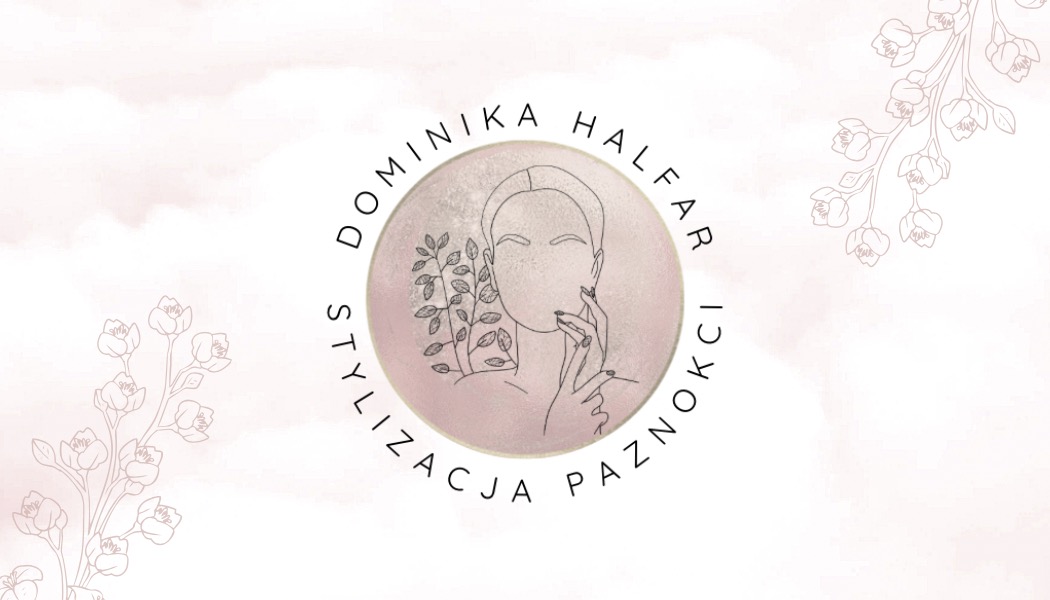 Minimalistyczny okrągły znak firmowy z konturem twarzy, dłoni i roślin w odcieniach różu, otoczony napisem 'Dominika Halfar Stylizacja Paznokci' na tle akwarelowych kwiatów.