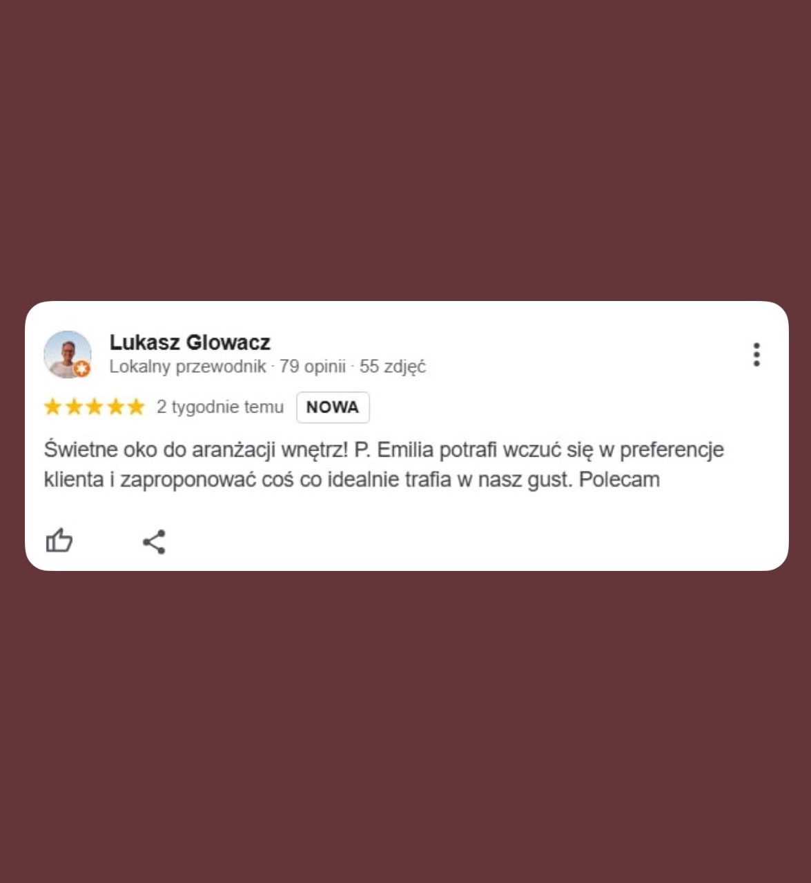 Zrzut ekranu z pozytywną opinią użytkownika Lukasz Glowacz o firmie z branży aranżacji wnętrz, podkreślający umiejętność dopasowania się do gustu klienta przez P. Emilię.