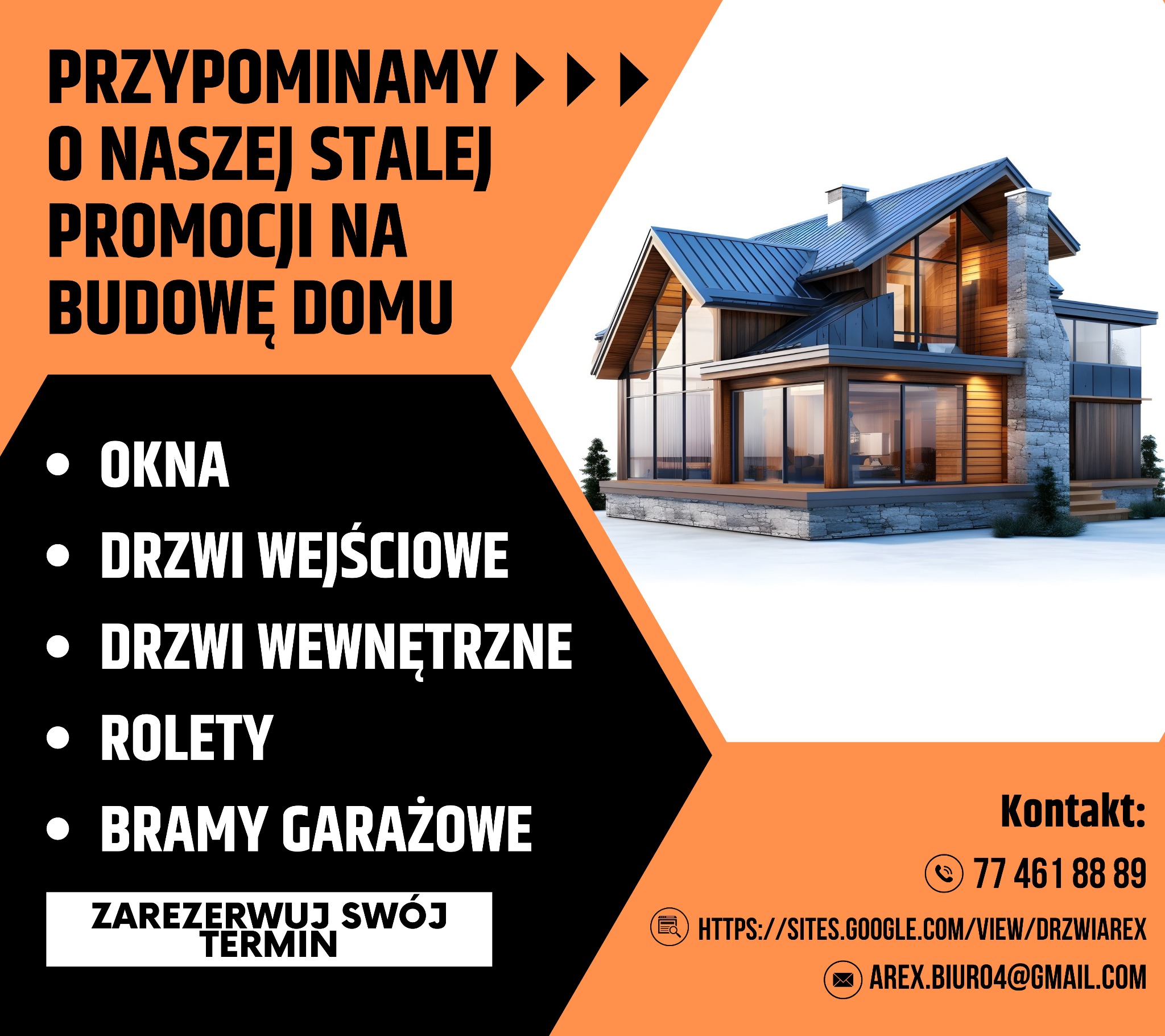 Grafika reklamowa z wizualizacją nowoczesnego domu z dużymi przeszkleniami, informująca o promocji na budowę domu i oferująca okna, drzwi wejściowe i wewnętrzne, rolety oraz bramy garażowe. Zawiera...