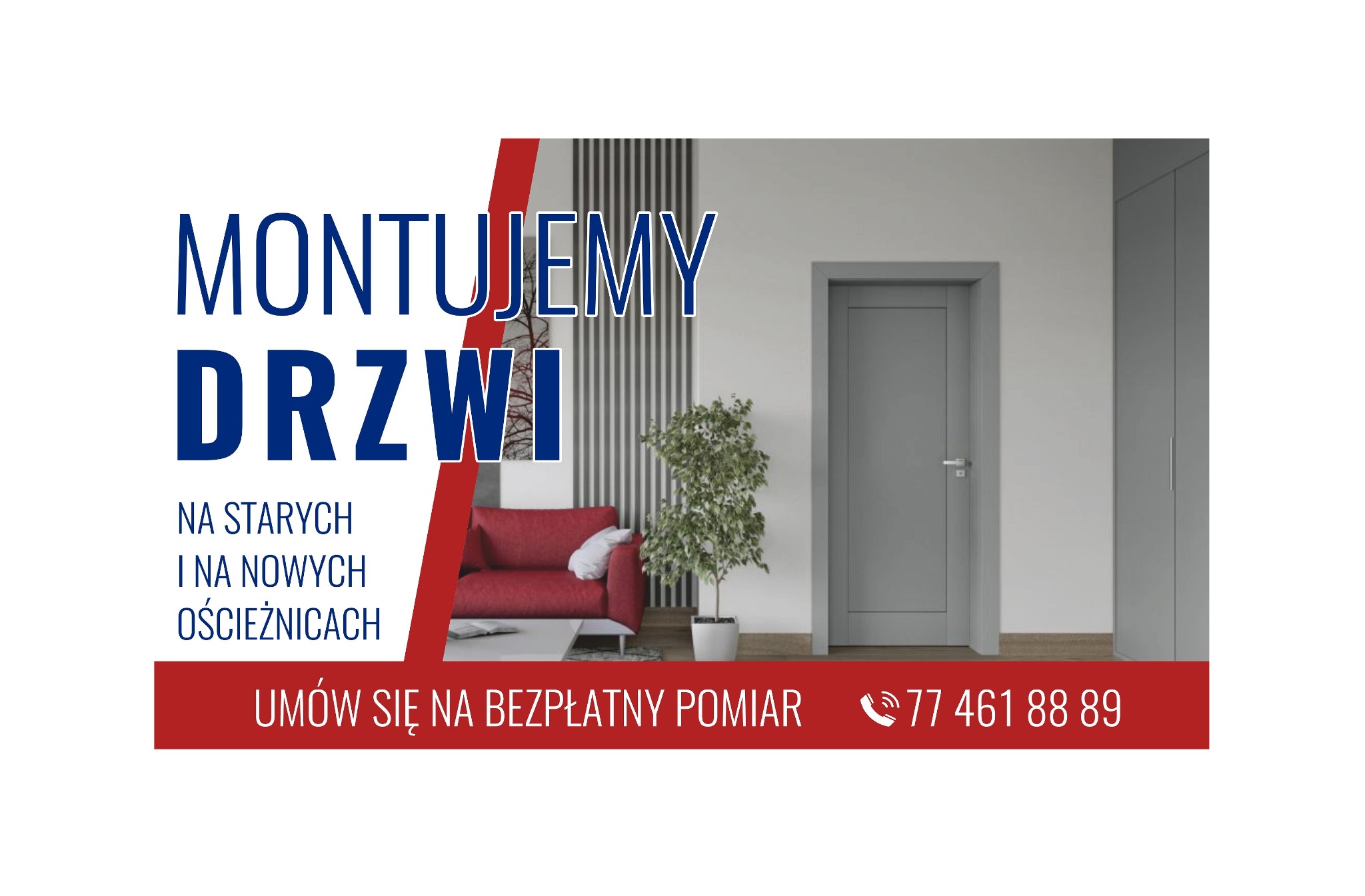 Grafika reklamowa prezentująca szare drzwi wewnętrzne w minimalistycznym wnętrzu z rośliną doniczkową i częścią sofy, z hasłem 'Montujemy drzwi na starych i nowych ościeżnicach' oraz numerem telefonu.