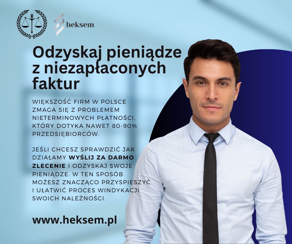 Mężczyzna w koszuli i krawacie na grafice reklamowej firmy windykacyjnej Heksem, obok tekstu o odzyskiwaniu pieniędzy z niezapłaconych faktur.