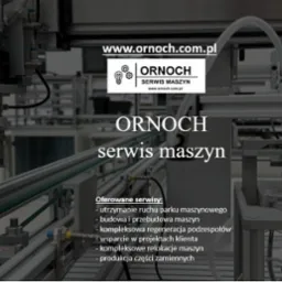 Automatyczna linia produkcyjna z elementami pneumatycznymi, widoczne logo firmy ORNOCH i lista oferowanych usług.