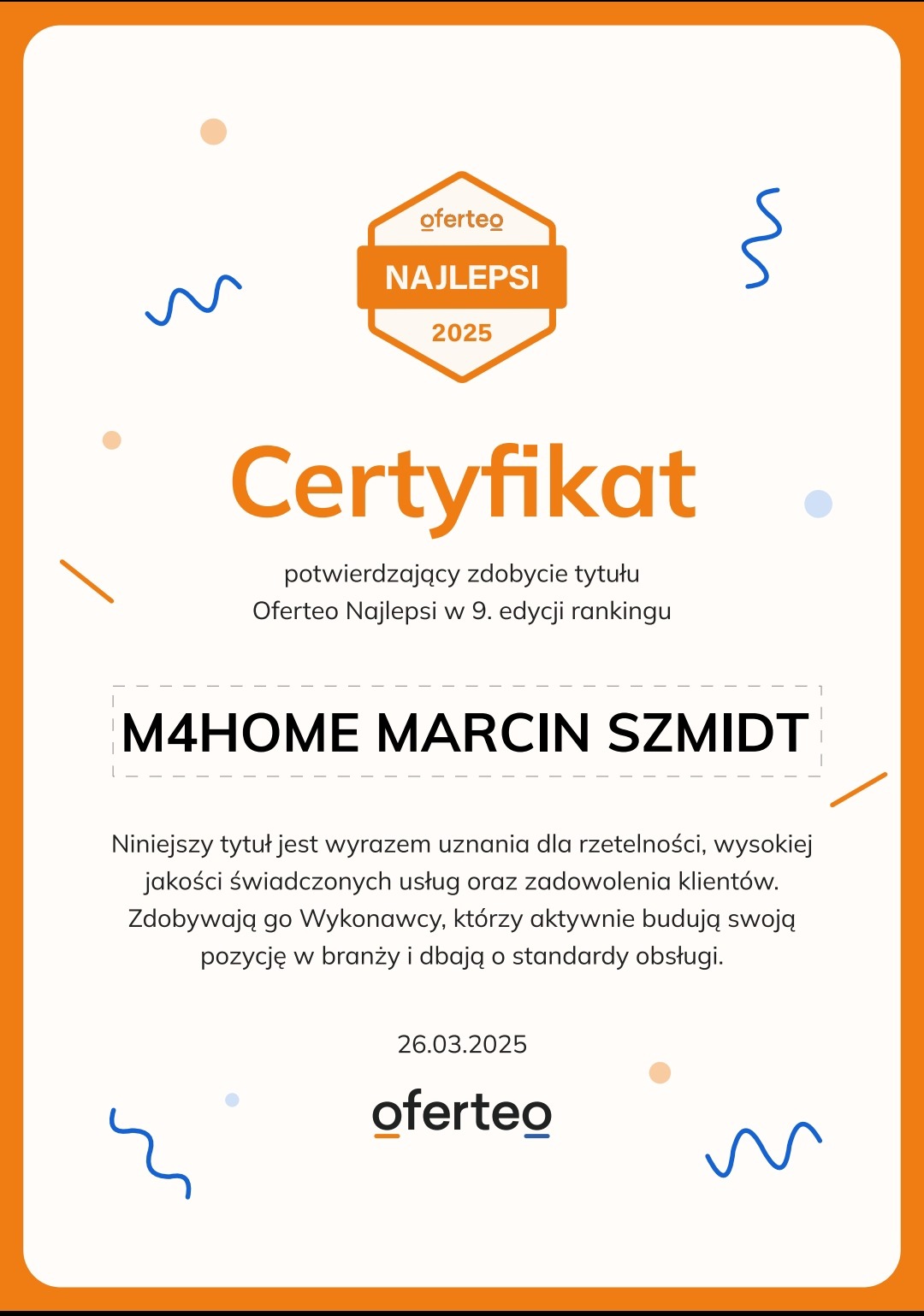 Certyfikat Oferteo Najlepsi 2025 dla M4HOME Marcin Szmidt, potwierdzający wysoką jakość usług i zadowolenie klientów, przyznany 26.03.2025.