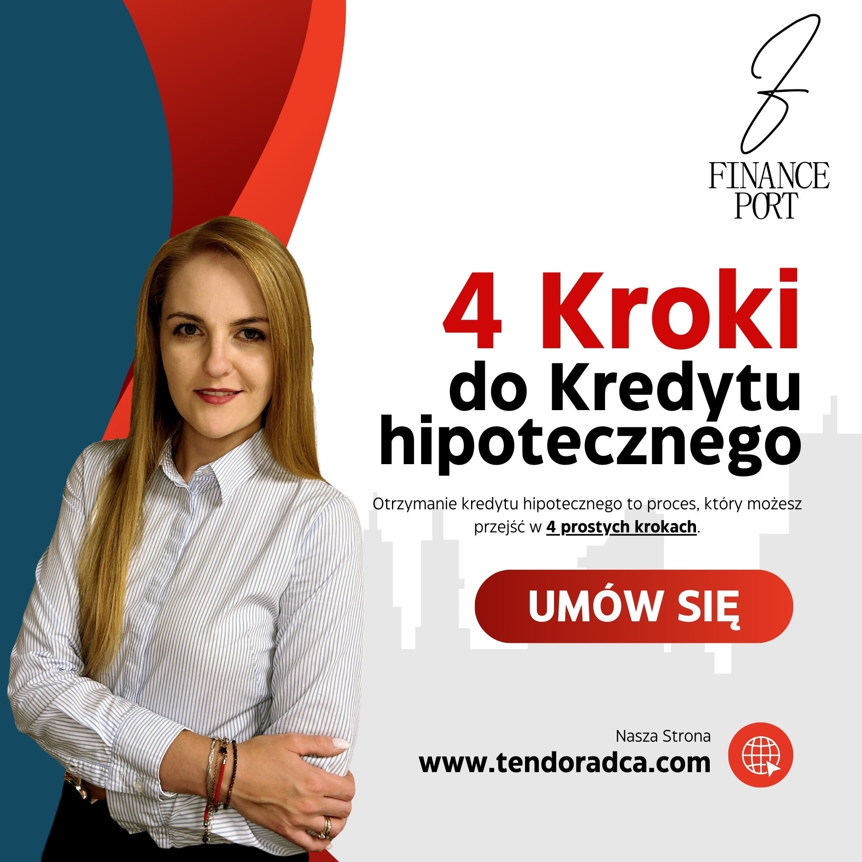 Portret kobiety w koszuli w paski na tle grafiki promującej 4 kroki do uzyskania kredytu hipotecznego, z widocznym logo firmy 'Finance Port' i wezwaniem do działania 'Umów się'.
