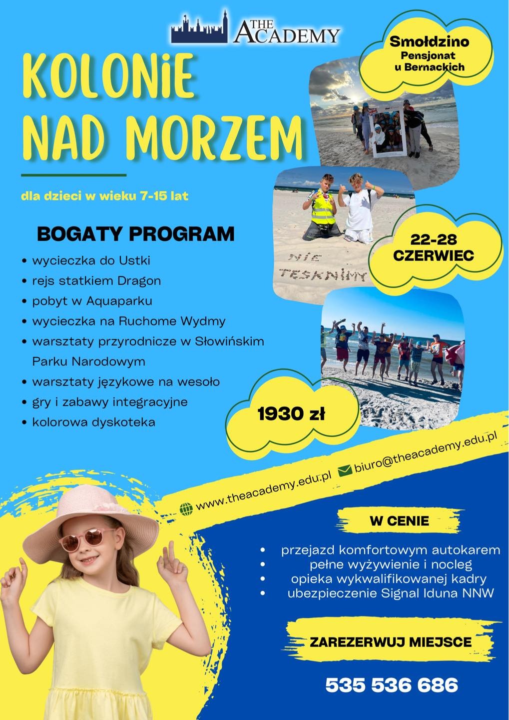 Plakat reklamowy kolonii nad morzem dla dzieci w wieku 7-15 lat, z programem obejmującym wycieczki, rejs statkiem, pobyt w aquaparku, warsztaty i zabawy integracyjne. W dolnej części uśmiechnięta...