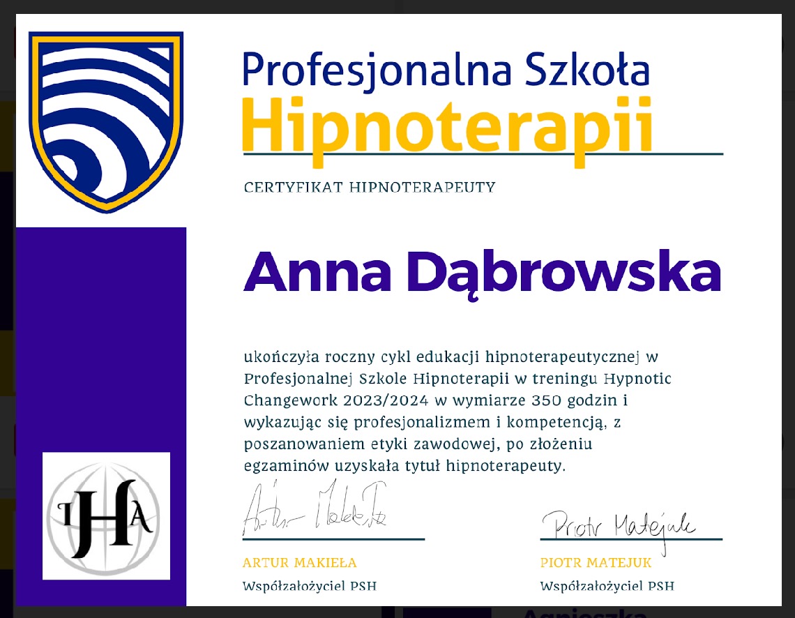 Certyfikat ukończenia rocznego cyklu edukacji hipnoterapeutycznej dla Anny Dąbrowskiej z Profesjonalnej Szkoły Hipnoterapii.