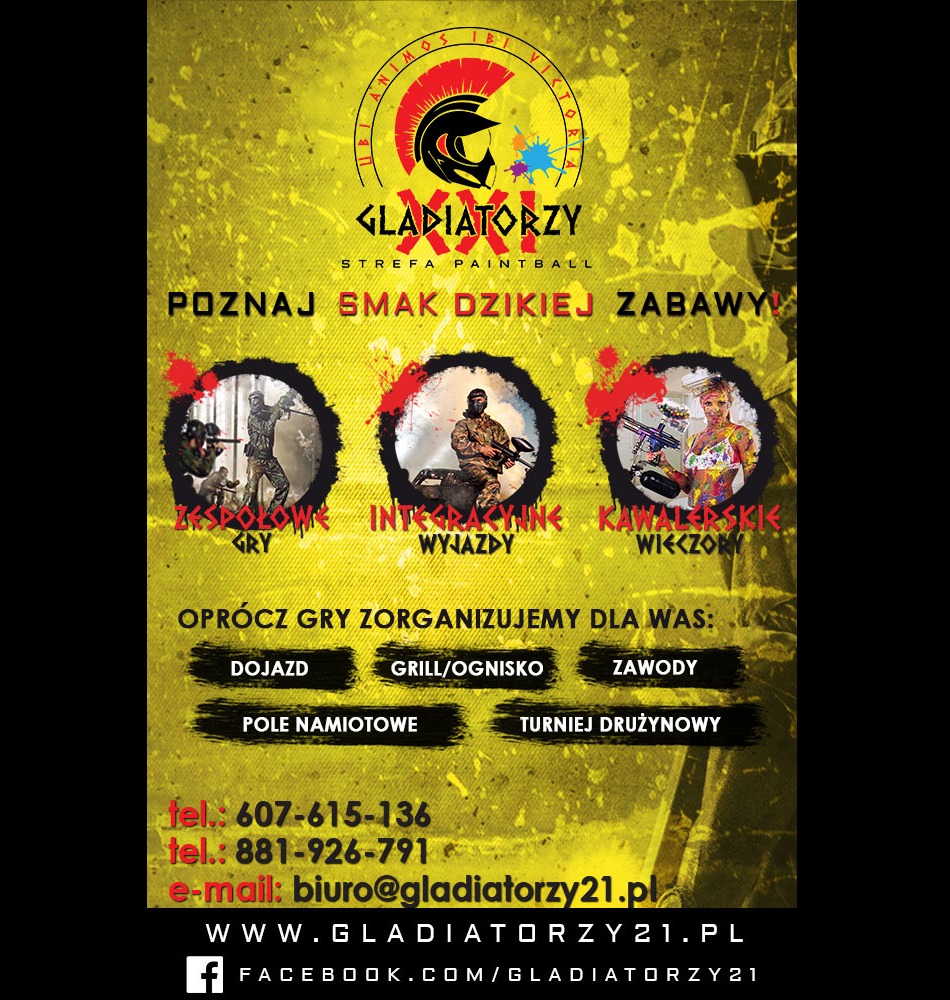 Plakat reklamowy strefy paintballowej Gladiatorzy XXI, oferującej zespołowe gry, integracyjne wyjazdy i wieczory kawalerskie, a także dojazd, grill/ognisko, zawody, pole namiotowe i turnieje...