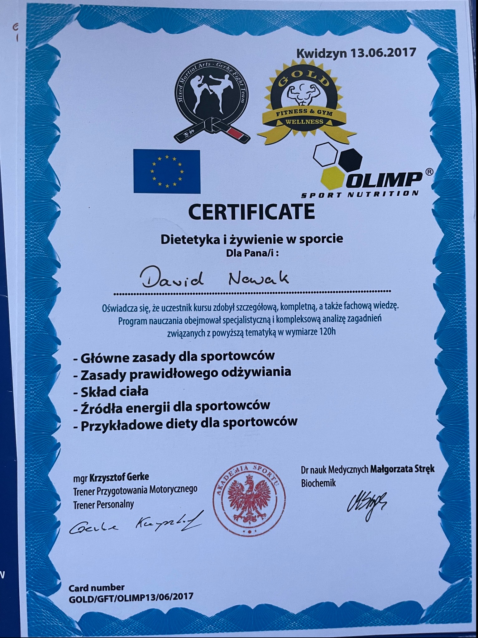 Certyfikat ukończenia kursu dietetyki i żywienia w sporcie dla Davida Nowaka, wydany w Kwidzynie 13.06.2017, z logotypami Mixed Martial Arts, Gold Fitness & Gym Wellness i Olimp Sport Nutrition...