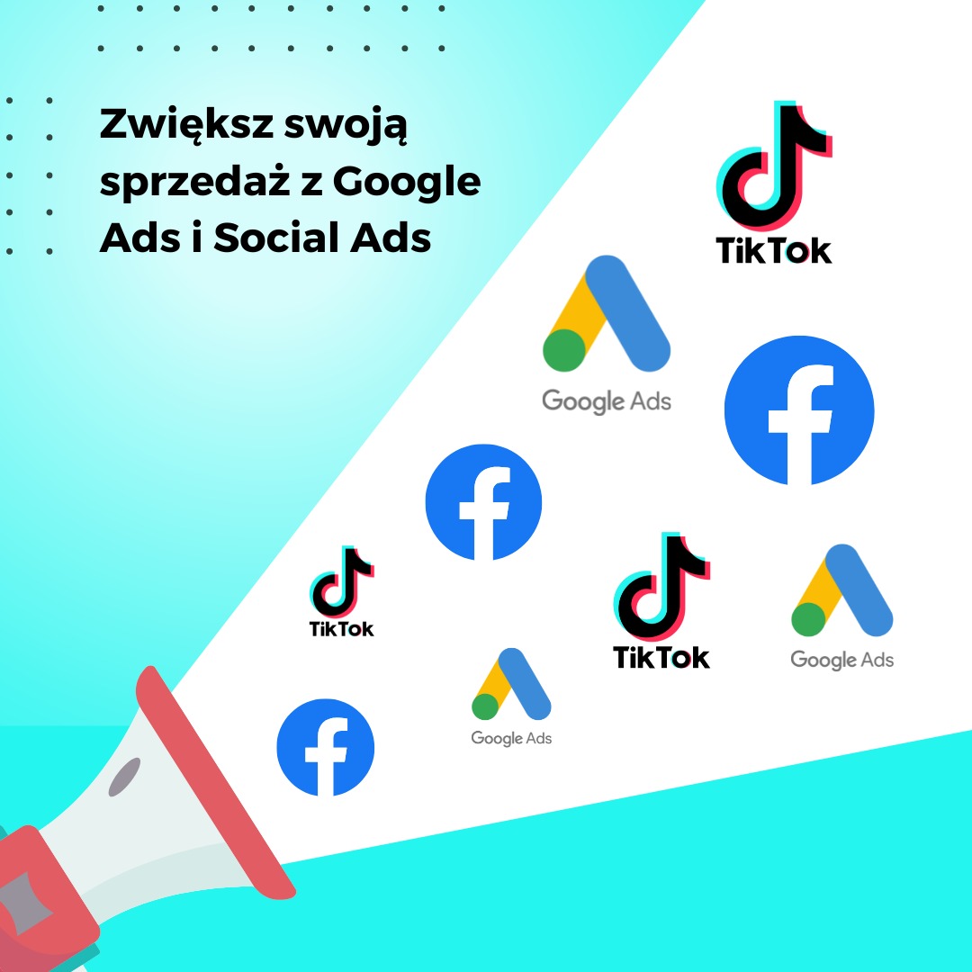 Grafika reklamowa z megafonem i ikonami Google Ads, Facebooka i TikToka, zachęcająca do zwiększenia sprzedaży poprzez reklamy w internecie.