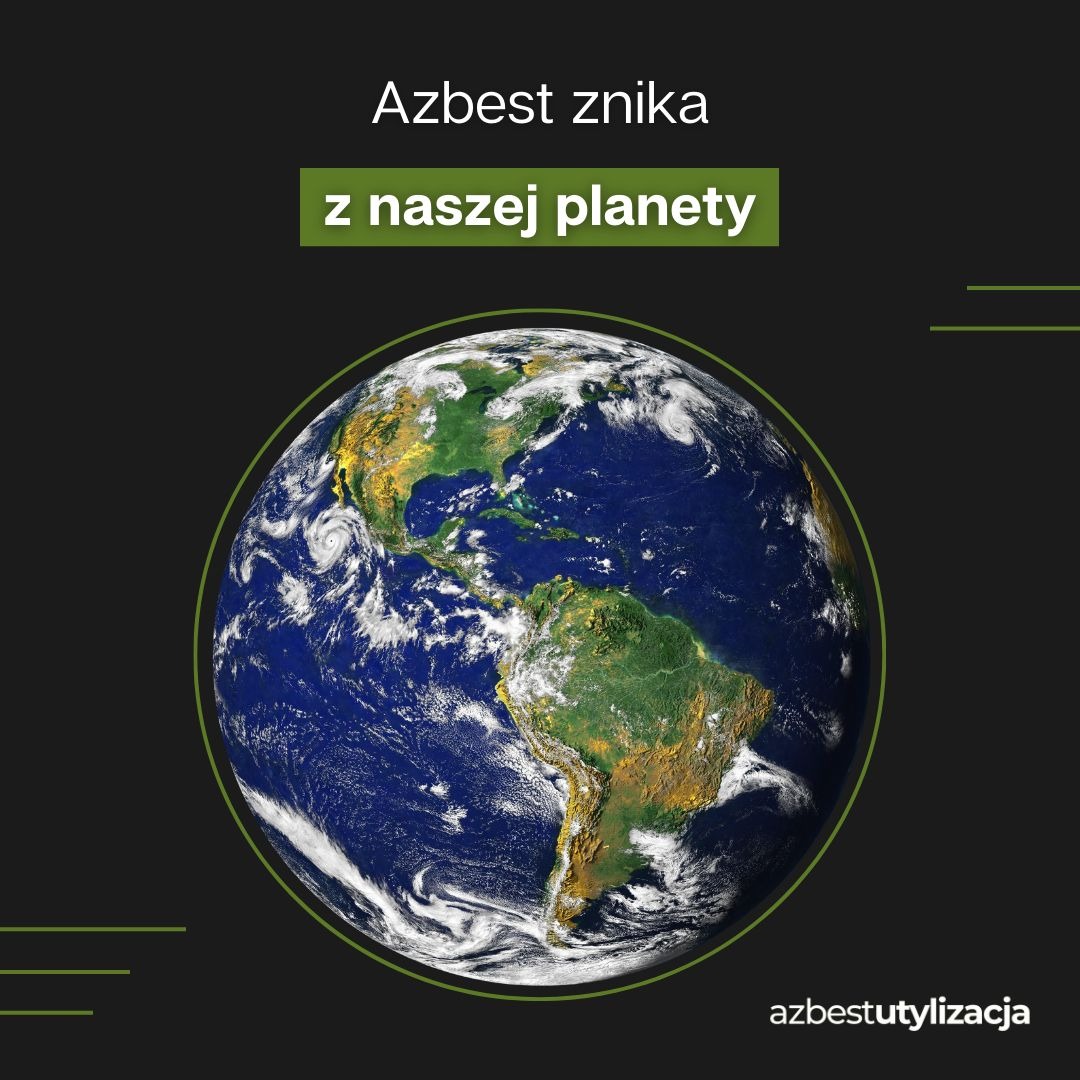 Grafika przedstawiająca kulę ziemską z tekstem 'Azbest znika z naszej planety' i adresem strony azbestutylizacja, symbolizująca usuwanie azbestu.