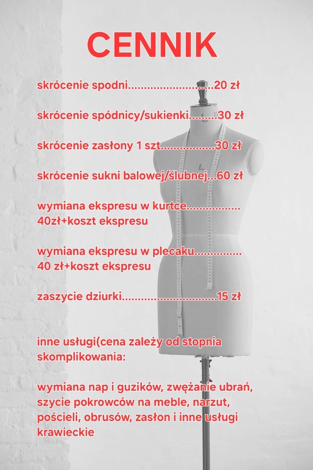 Cennik usług krawieckich: skracanie spodni, spódnic, zasłon, sukien balowych, wymiana ekspresów w kurtkach i plecakach, zaszywanie dziurek, wymiana nap i guzików, zwężanie ubrań, szycie pokrowców...