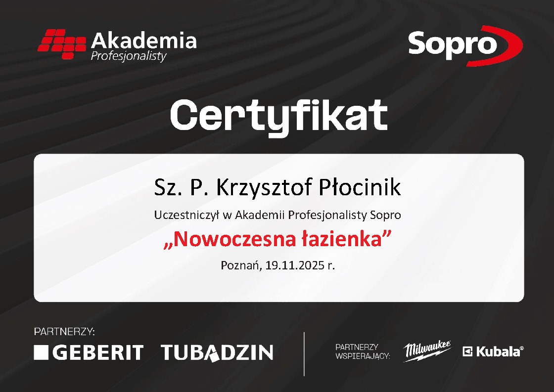 Certyfikat Akademii Profesjonalisty Sopro dla Krzysztofa Płocinika za udział w szkoleniu 'Nowoczesna łazienka', Poznań, 19.11.2025. Partnerzy: Geberit, Tubądzin, Milwaukee, Kubala.