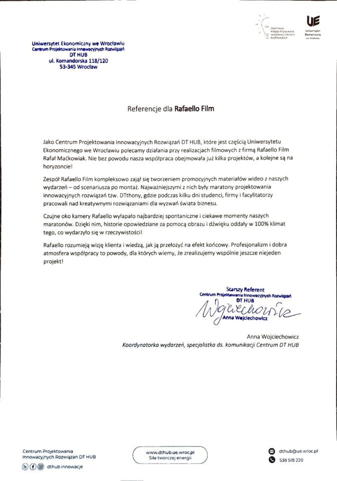 Skan referencji dla firmy Rafaello Film z Wrocławia, wystawionych przez Centrum Projektowania Innowacyjnych Rozwiązań DT HUB, z podpisem Anny Wojciechowicz, koordynatorki wydarzeń i specjalistki ds...