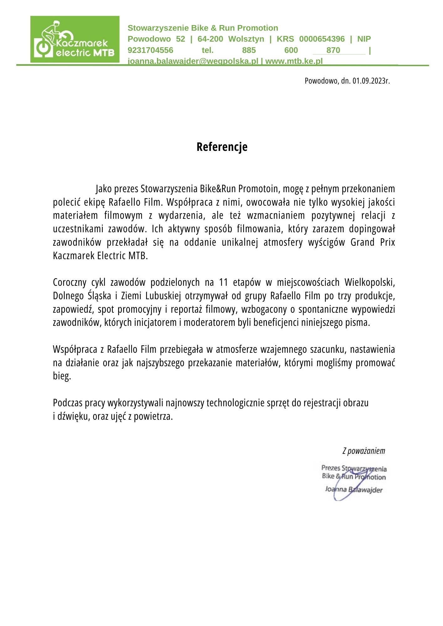 Skan referencji dla firmy Rafaello Film od Stowarzyszenia Bike & Run Promotion, potwierdzający wysoką jakość materiałów filmowych z wydarzeń sportowych, aktywny sposób filmowania i wykorzystanie...