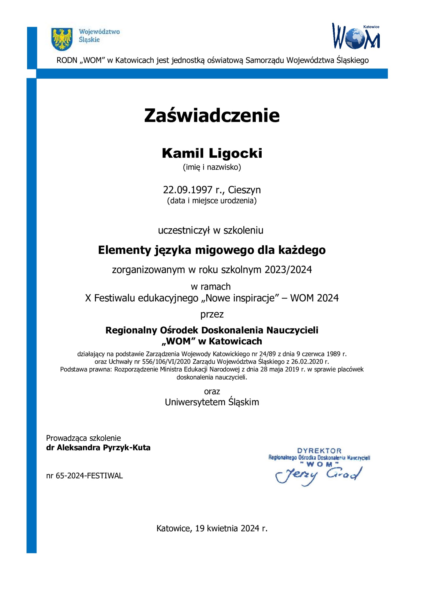Skan zaświadczenia o ukończeniu szkolenia 'Elementy języka migowego dla każdego' zorganizowanego przez Regionalny Ośrodek Doskonalenia Nauczycieli 'WOM' w Katowicach w roku szkolnym 2023/2024...