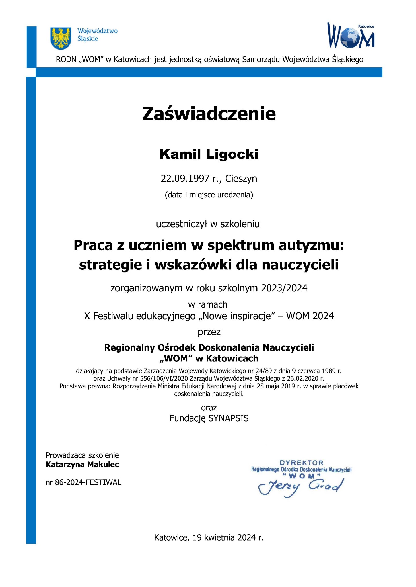 Skan zaświadczenia o uczestnictwie w szkoleniu 'Praca z uczniem w spektrum autyzmu: strategie i wskazówki dla nauczycieli', wydanego przez Regionalny Ośrodek Doskonalenia Nauczycieli 'WOM'...