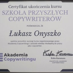 Posiadam Certyfikat ukończenia kursu w Akademii Copywritingu, prowadzonego przez Kubę Karamarę, specjalisty od copywritingu z długoletnim doświadczeniem.