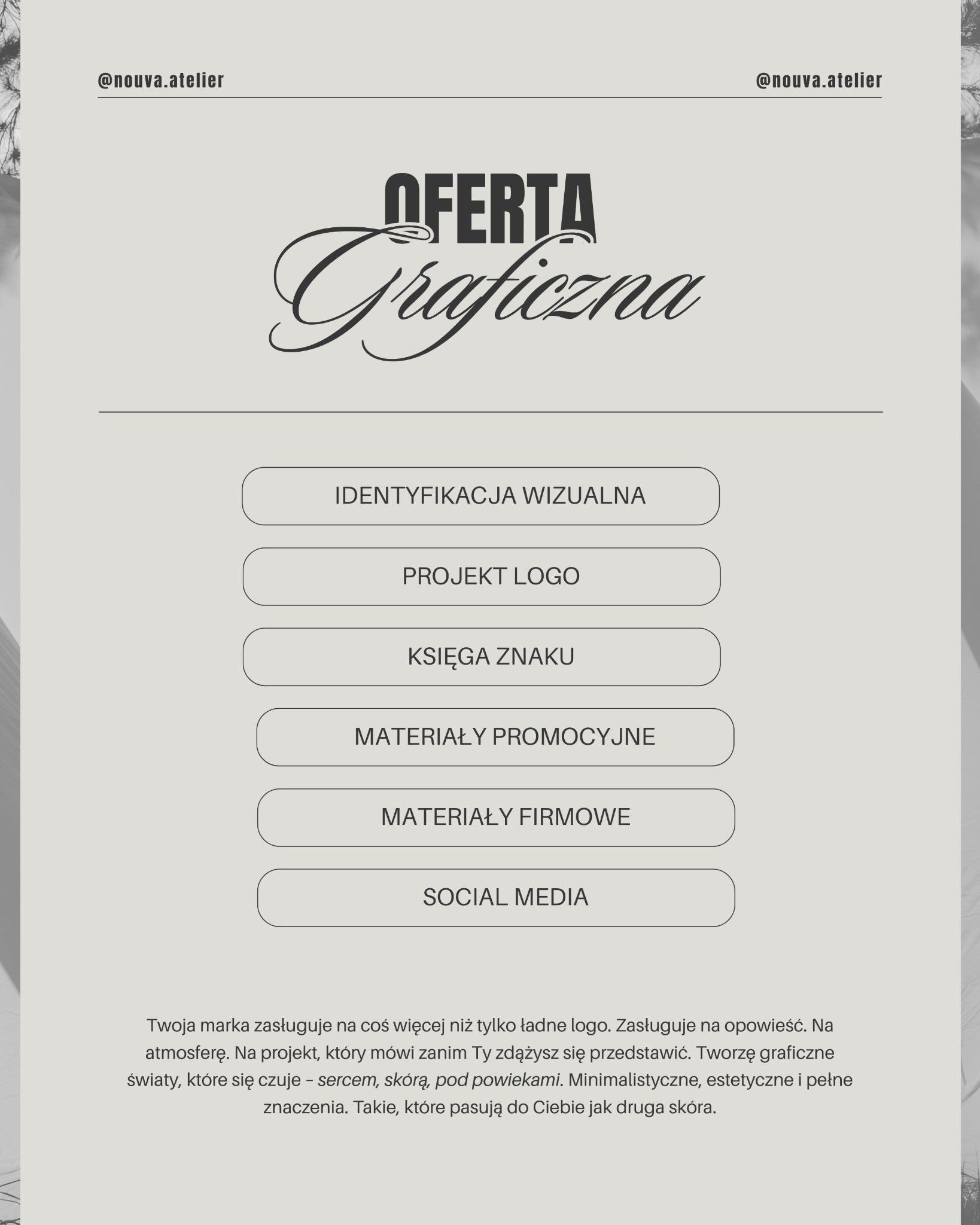 Elegancka prezentacja oferty graficznej Nouva Atelier, z wyszczególnionymi usługami: identyfikacja wizualna, projekt logo, księga znaku, materiały promocyjne i firmowe, social media.