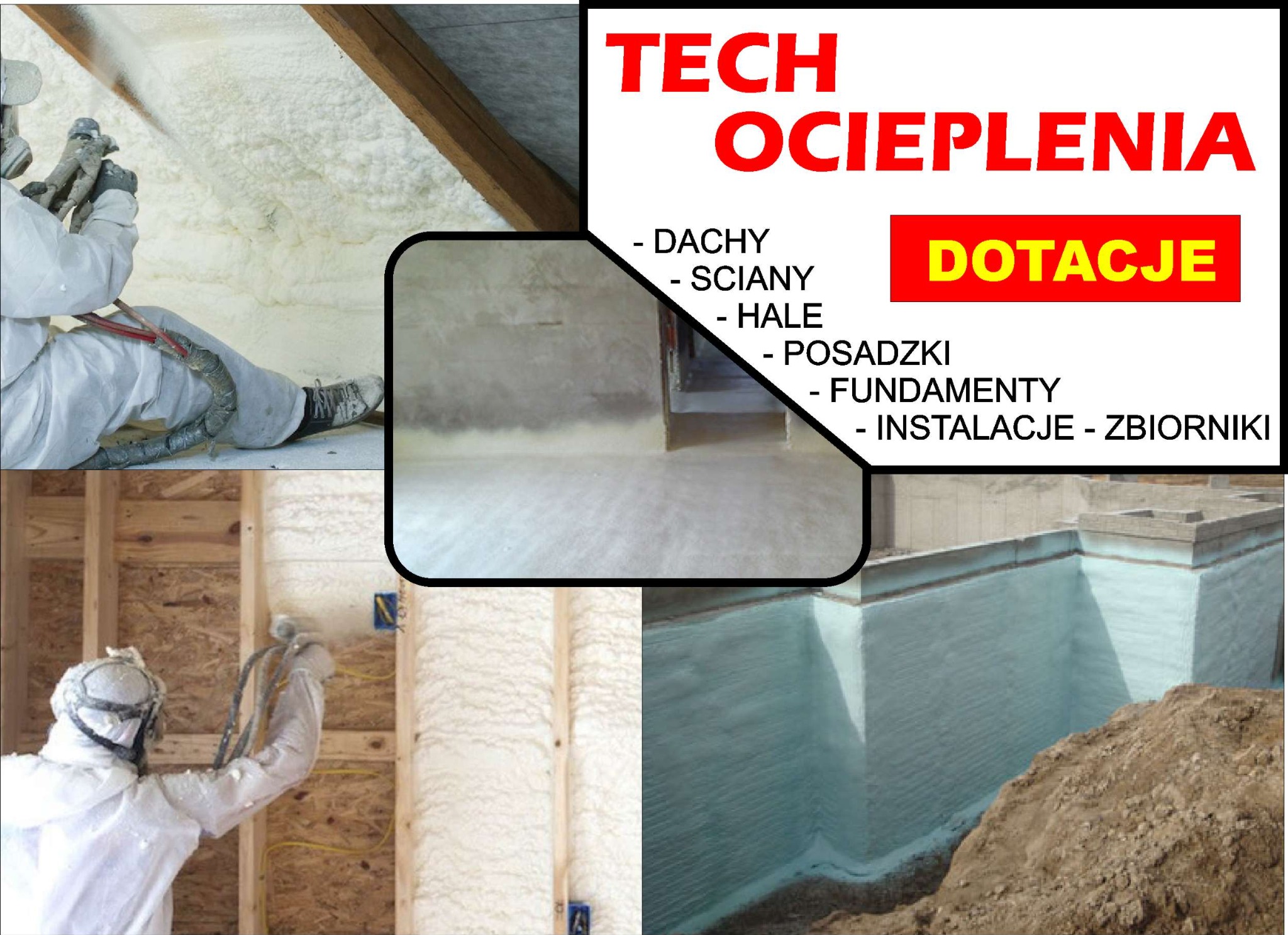 Kolaż zdjęć prezentujący prace ociepleniowe: natrysk pianki na poddaszu, izolacja ścian oraz zabezpieczenie fundamentów, z informacją o dotacjach.