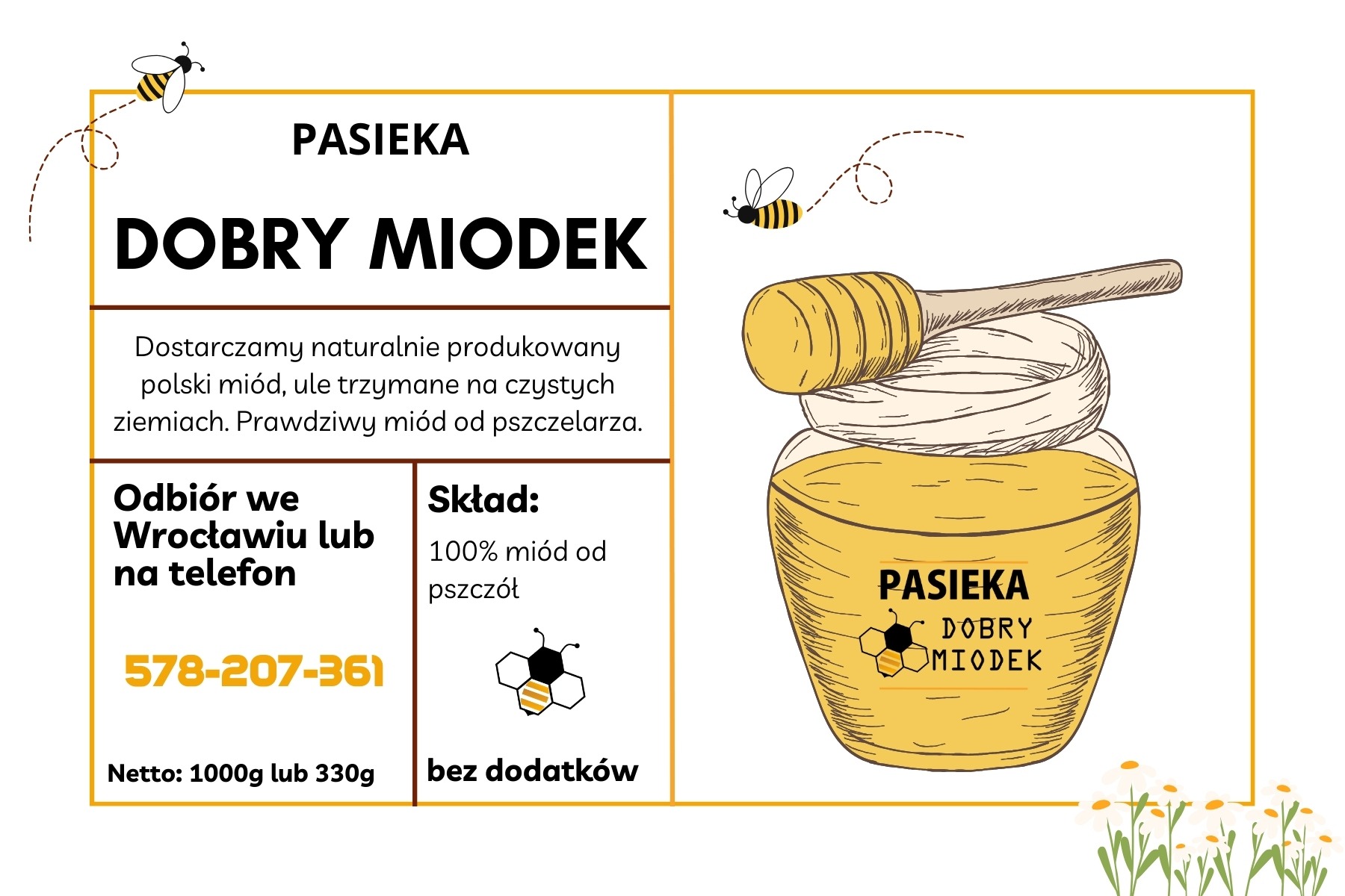 Grafika reklamowa prezentująca słoik z miodem i nabierak, stylizowana na rysunek z elementami pasieki i pszczół, z informacjami o składzie i możliwości odbioru we Wrocławiu.