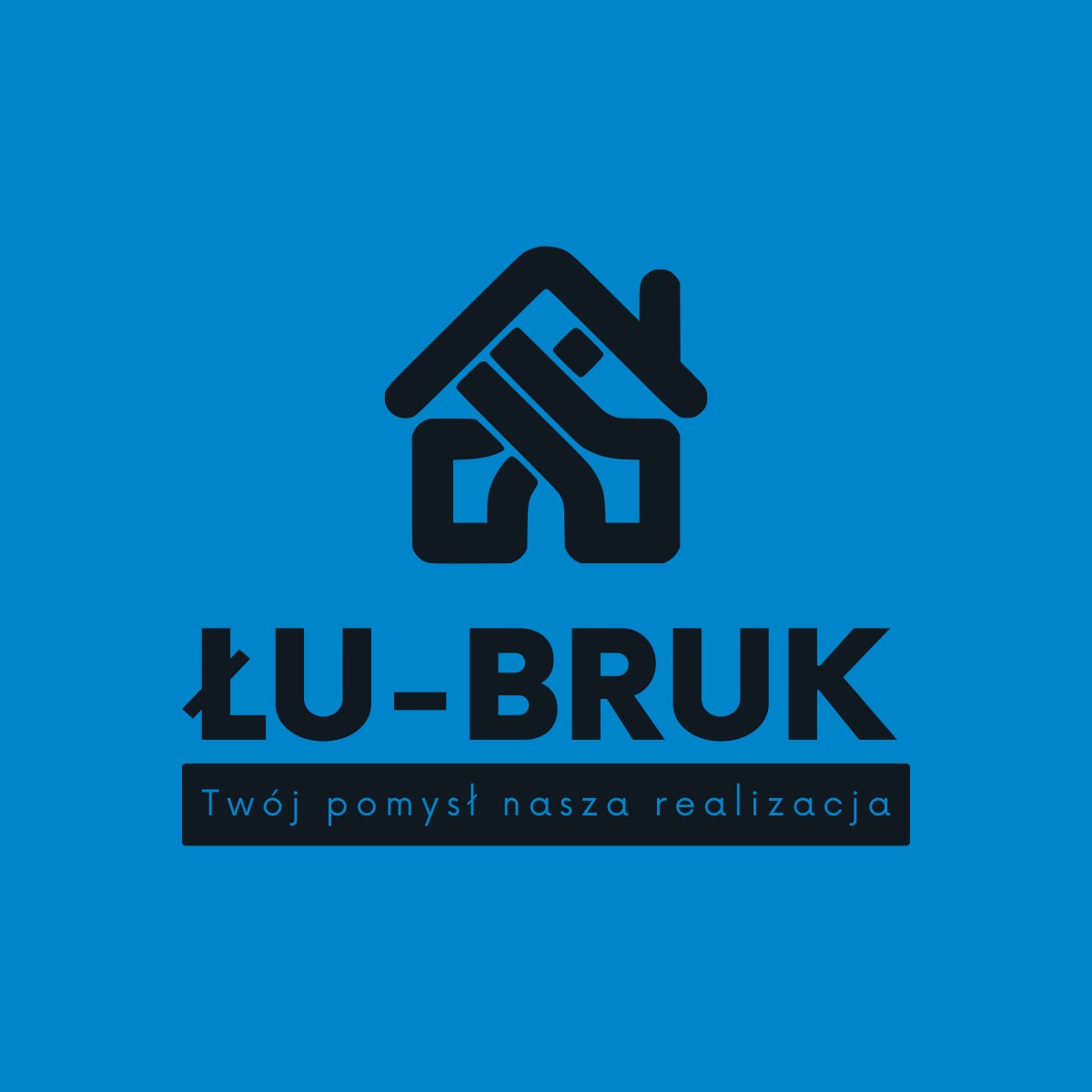 Logo firmy ŁU-BRUK z motywem domu i hasłem 'Twój pomysł nasza realizacja' na niebieskim tle. Minimalistyczny design.