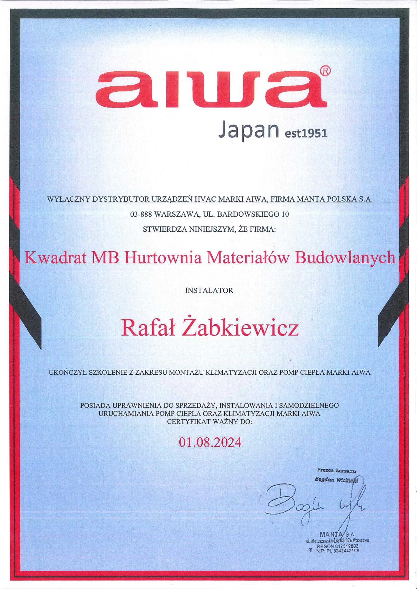 Skan certyfikatu firmy Kwadrat MB Hurtownia Materiałów Budowlanych, instalatora Rafała Żabkiewicza, potwierdzającego ukończenie szkolenia z zakresu montażu klimatyzacji i pomp ciepła marki Aiwa...