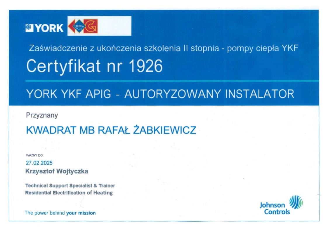 Skan certyfikatu autoryzowanego instalatora pomp ciepła YORK YKF APIG, przyznanego firmie KWADRAT MB RAFAŁ ŻABKIEWICZ, ważny do 27.02.2025.
