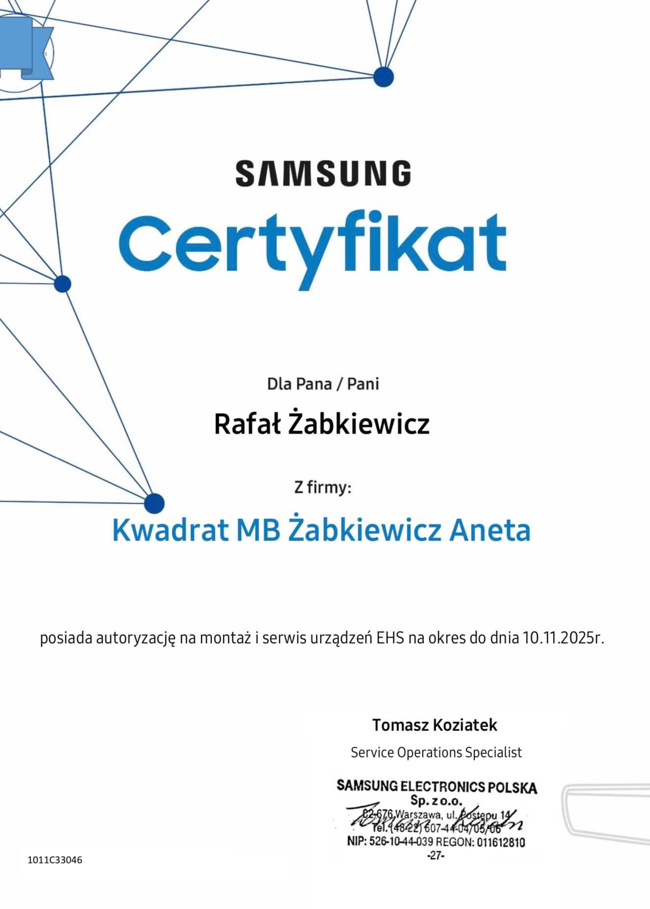 Certyfikat Samsung dla firmy Kwadrat MB Żabkiewicz Aneta, autoryzacja na montaż i serwis urządzeń EHS do 10.11.2025, podpisany przez Service Operations Specialist Tomasz Koziatek.
