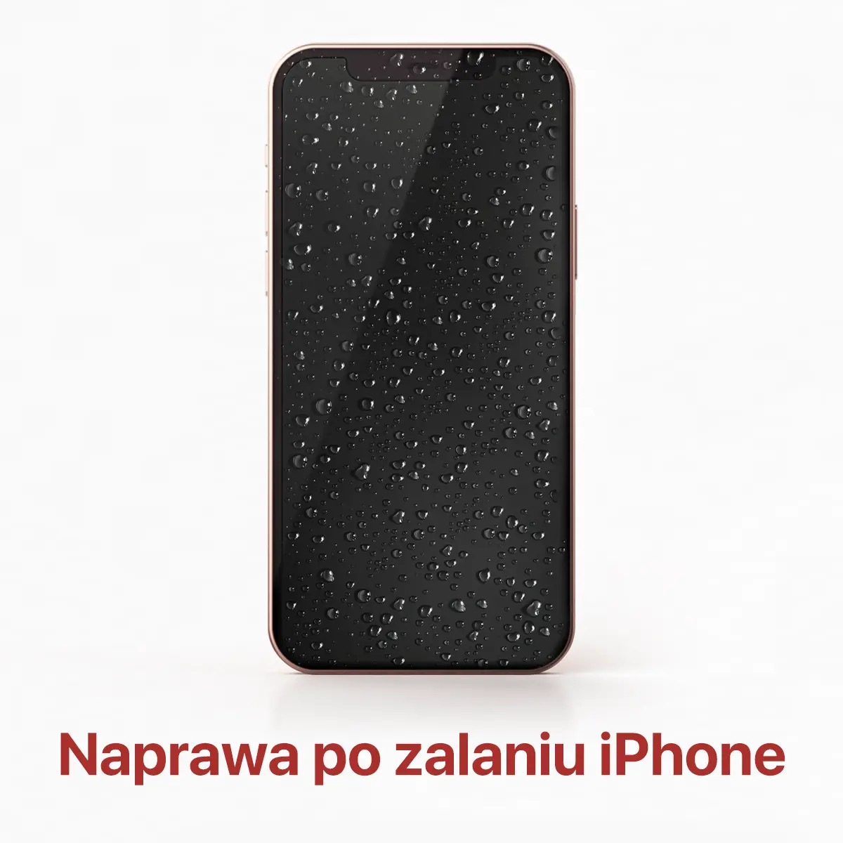 Smartfon iPhone z mokrym ekranem pokrytym kroplami wody, sugerujący uszkodzenie po zalaniu.