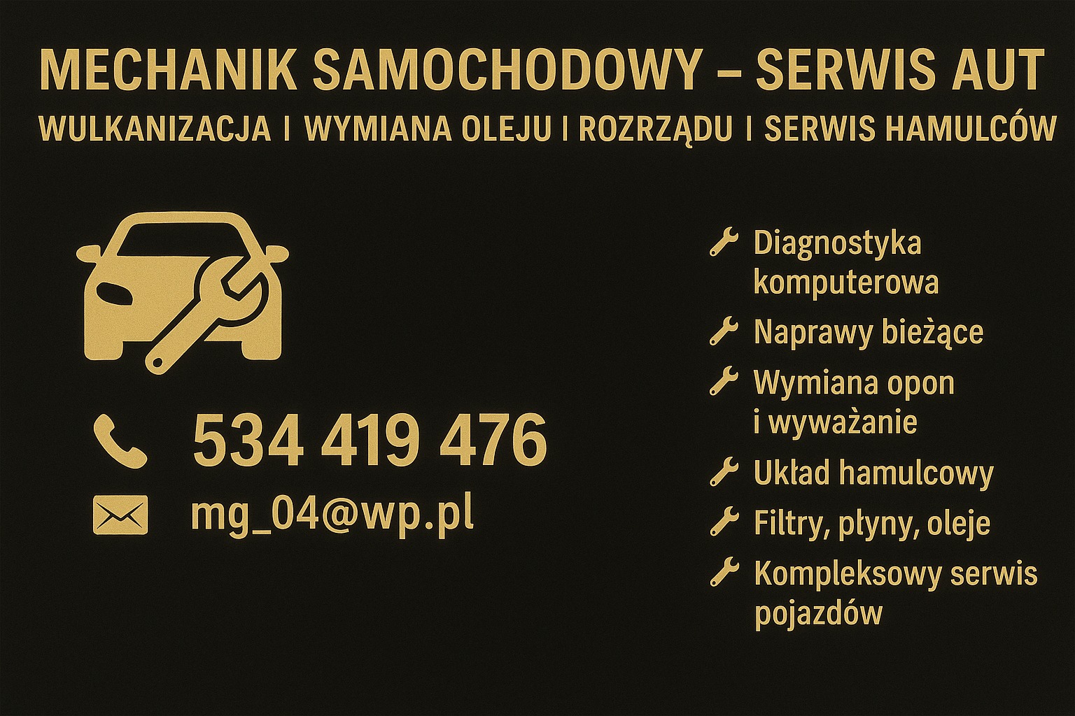 Czarno-złoty baner warsztatu samochodowego z ikoną auta i klucza, numerem telefonu, adresem e-mail oraz listą usług: diagnostyka, naprawy, wymiana opon i serwis.