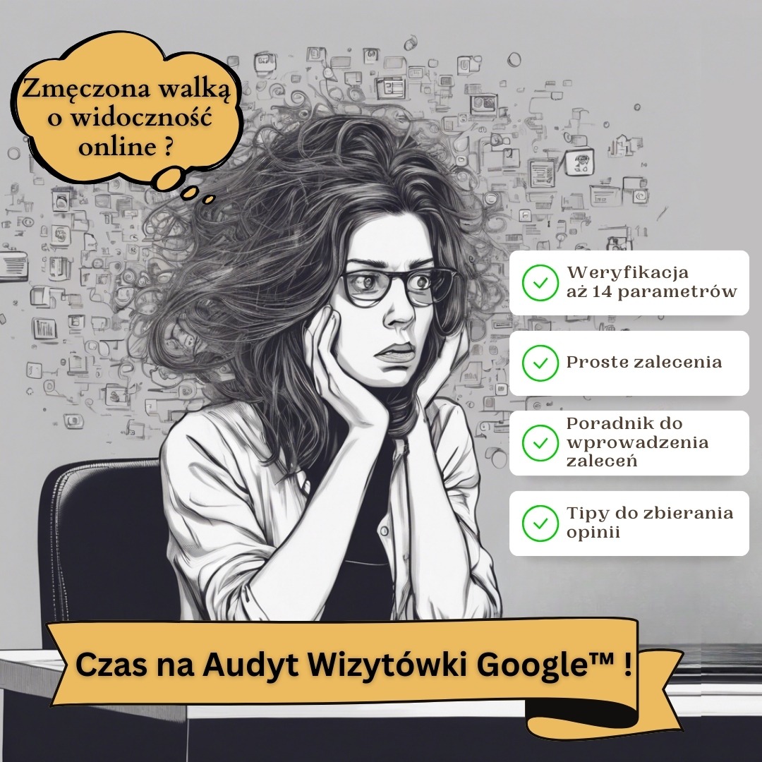 Karykaturalna kobieta z rozwianymi włosami i okularami, zaniepokojona brakiem widoczności online, obok niej lista korzyści audytu wizytówki Google.