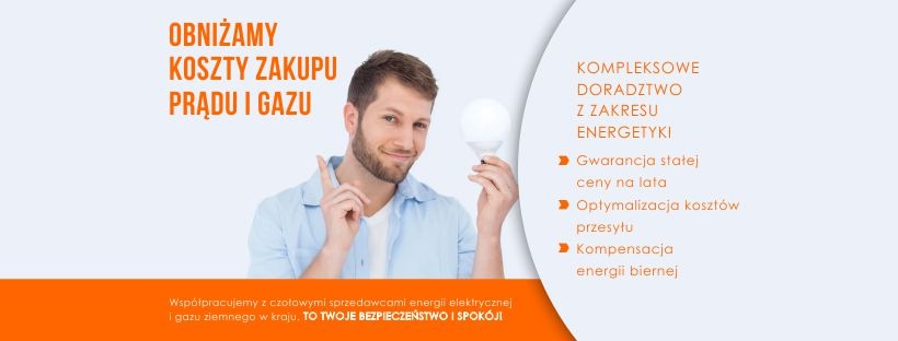 Mężczyzna wskazuje palcem do góry, trzymając żarówkę, obok tekst informujący o obniżeniu kosztów zakupu prądu i gazu oraz kompleksowym doradztwie energetycznym.