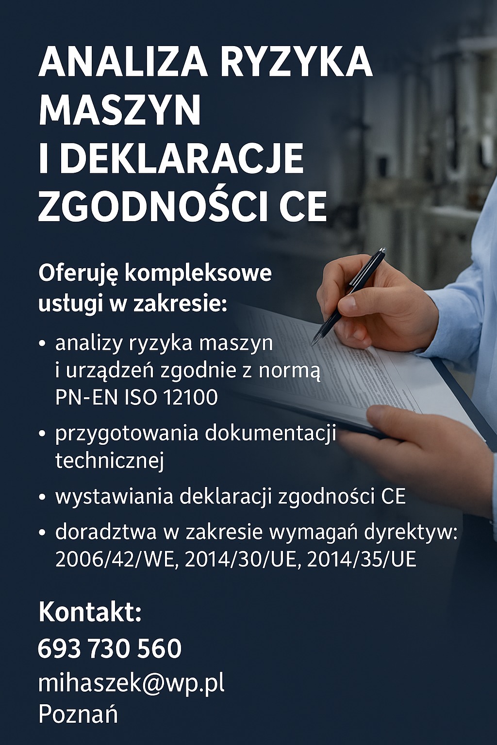 Analiza ryzyka maszyn i deklaracje zgodności CE: oferta usług z zakresu analiz, dokumentacji technicznej i doradztwa. Widoczna dłoń z długopisem nad dokumentem.