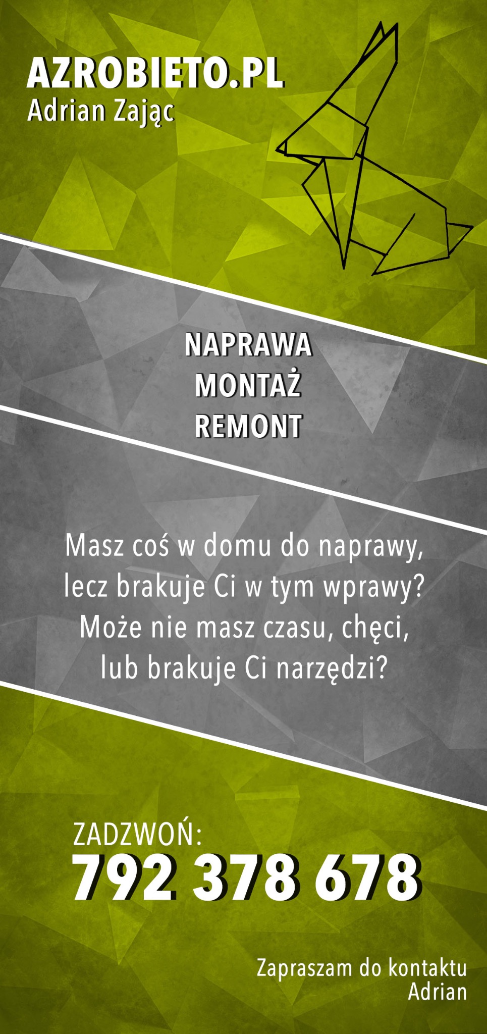 Grafika reklamowa firmy remontowej AZROBIETO.PL Adriana Zająca z numerem telefonu 792 378 678 i origami wilka.