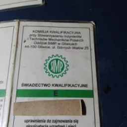 Świadectwo kwalifikacyjne wydane przez Komisję Kwalifikacyjną przy Stowarzyszeniu Inżynierów i Techników Mechaników Polskich w Gliwicach, uprawniające do zajmowania się eksploatacją urządzeń...