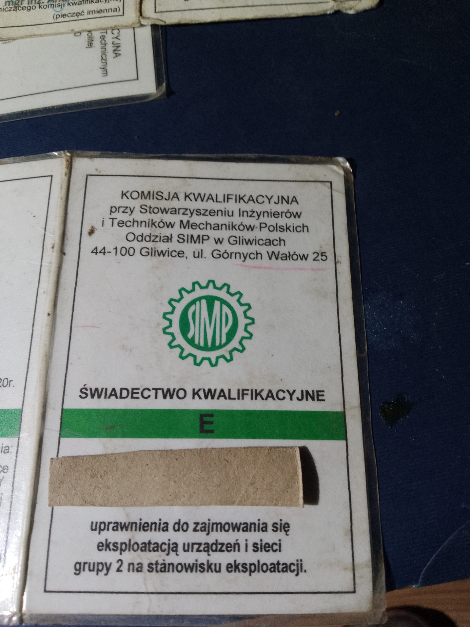 Świadectwo kwalifikacyjne wydane przez Komisję Kwalifikacyjną przy Stowarzyszeniu Inżynierów i Techników Mechaników Polskich w Gliwicach, uprawniające do zajmowania się eksploatacją urządzeń...