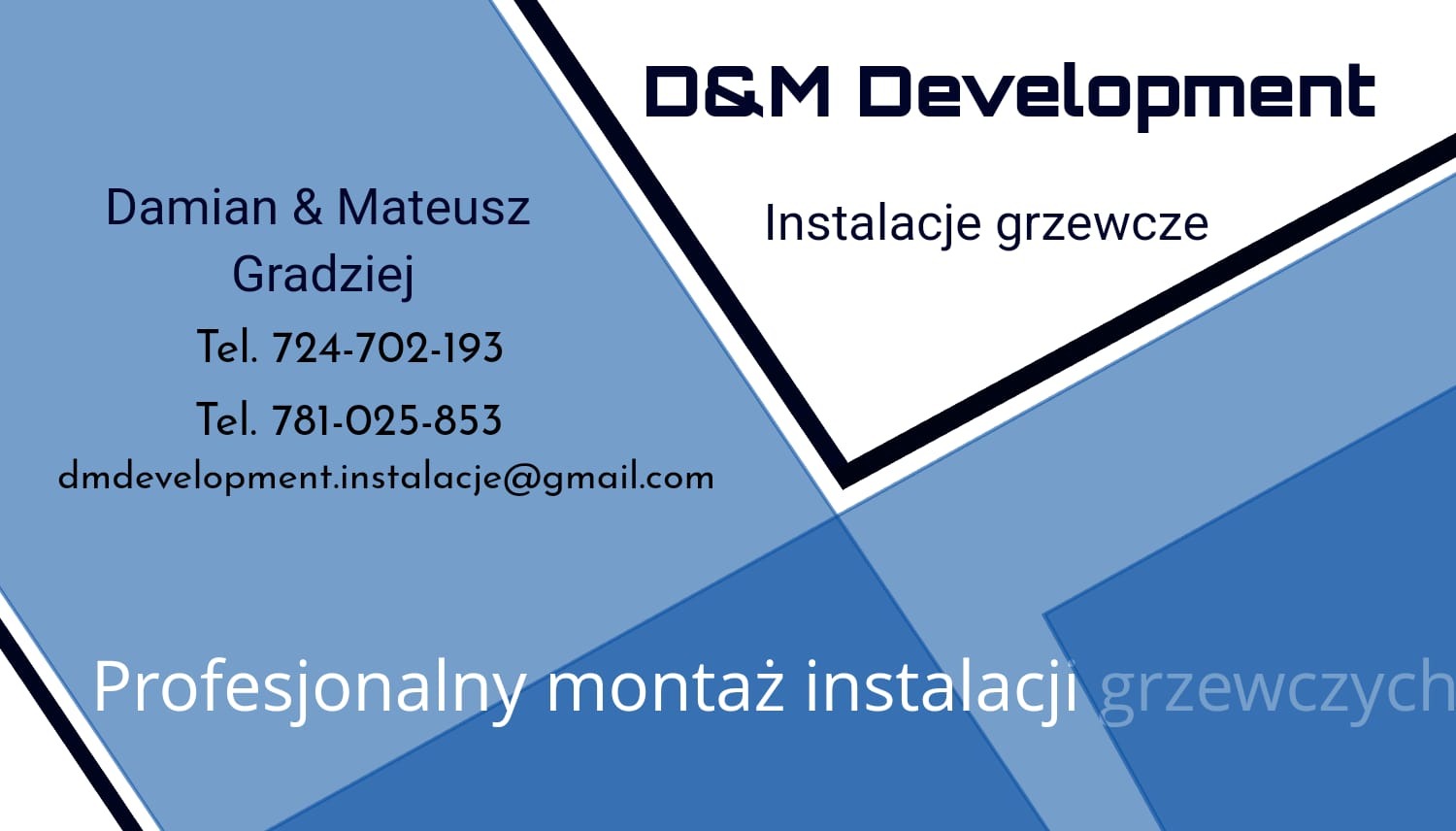 Wizytówka firmy D&M Development oferującej profesjonalny montaż instalacji grzewczych, z danymi kontaktowymi: imiona i nazwiska, numery telefonów i adres e-mail.