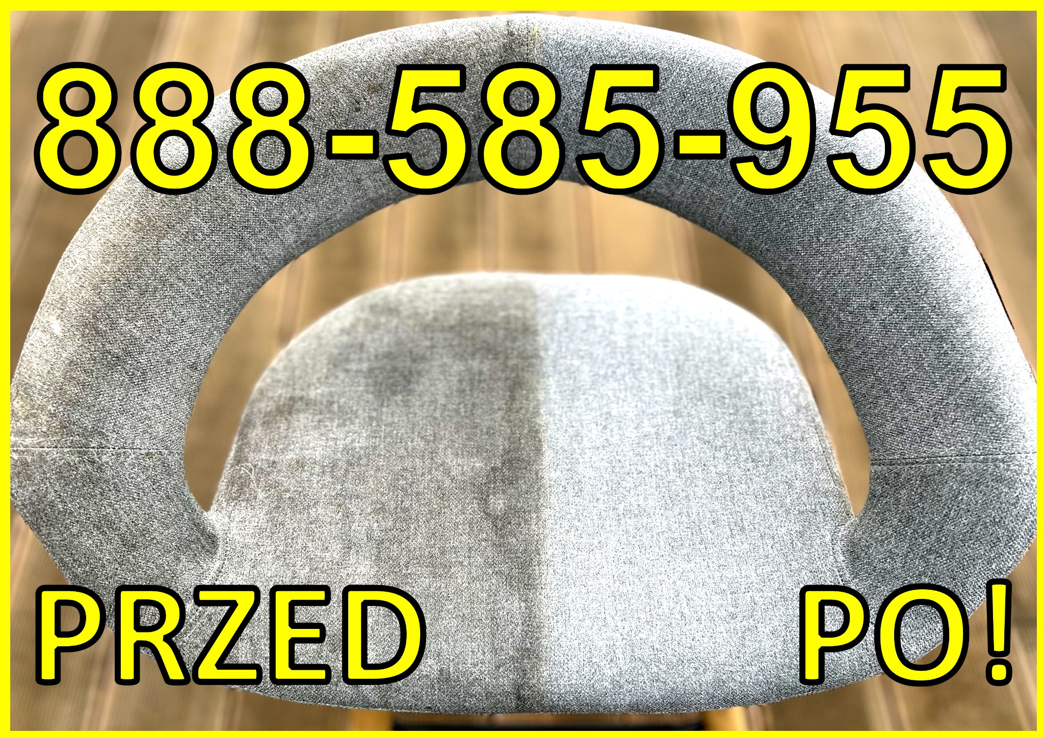 Krzesło tapicerowane: po lewej stronie widoczny brud, po prawej czyste. U góry numer telefonu. Napisy PRZED i PO! Prezentacja efektu prania tapicerki.