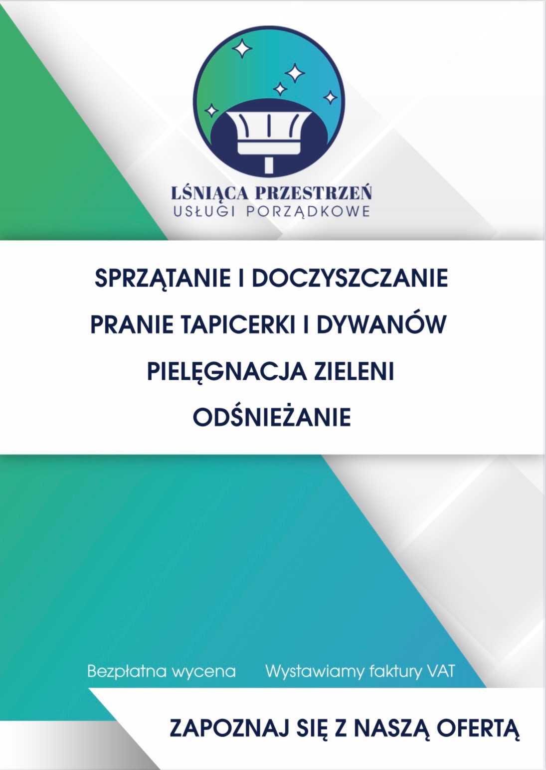Grafika reklamowa firmy Lśniąca Przestrzeń, oferującej usługi porządkowe: sprzątanie, pranie tapicerki, pielęgnację zieleni i odśnieżanie. Bezpłatna wycena, faktury VAT.