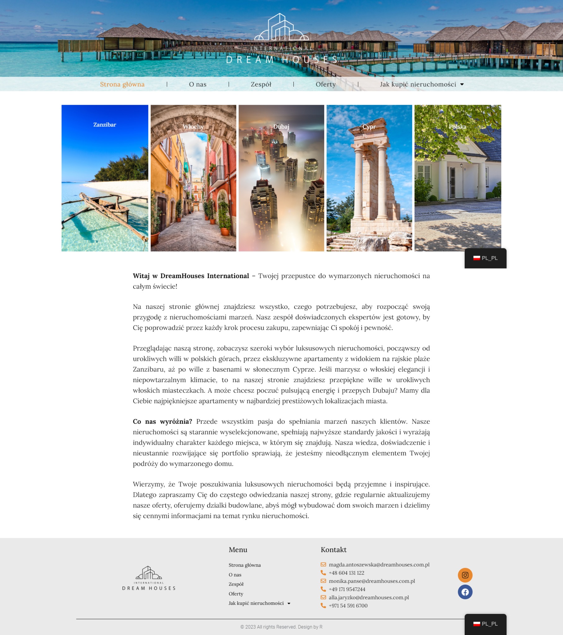 Strona internetowa Dreamhouses.com.pl prezentująca luksusowe nieruchomości w różnych lokalizacjach: domki na wodzie na Malediwach, uliczka we Włoszech, wieżowce w Dubaju, starożytne kolumny...
