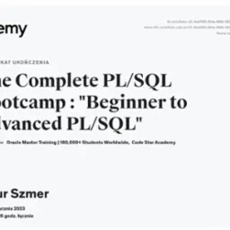 Certyfikat ukończenia kursu PL/SQL Bootcamp „Beginner to Advanced PL/SQL” przez Artura Szmera z Sosnowca, wydany przez Udemy. Dokument potwierdza wiedzę z zakresu baz danych.