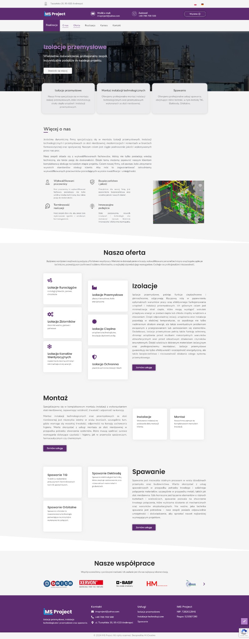 Strona internetowa firmy specjalizującej się w izolacjach przemysłowych, instalacjach technologicznych i spawaniu, prezentująca ofertę izolacji rurociągów, zbiorników, kanałów wentylacyjnych...