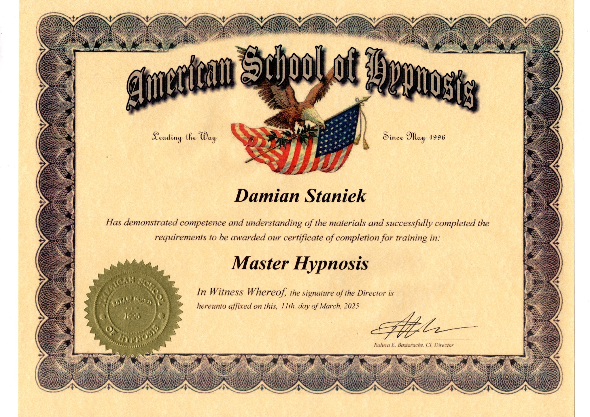 Certyfikat ukończenia kursu Master Hypnosis wydany przez American School of Hypnosis dla Damiana Stanka, z datą 11 marca 2025, opatrzony pieczęcią i podpisem dyrektora Raluca E. Bastarache.