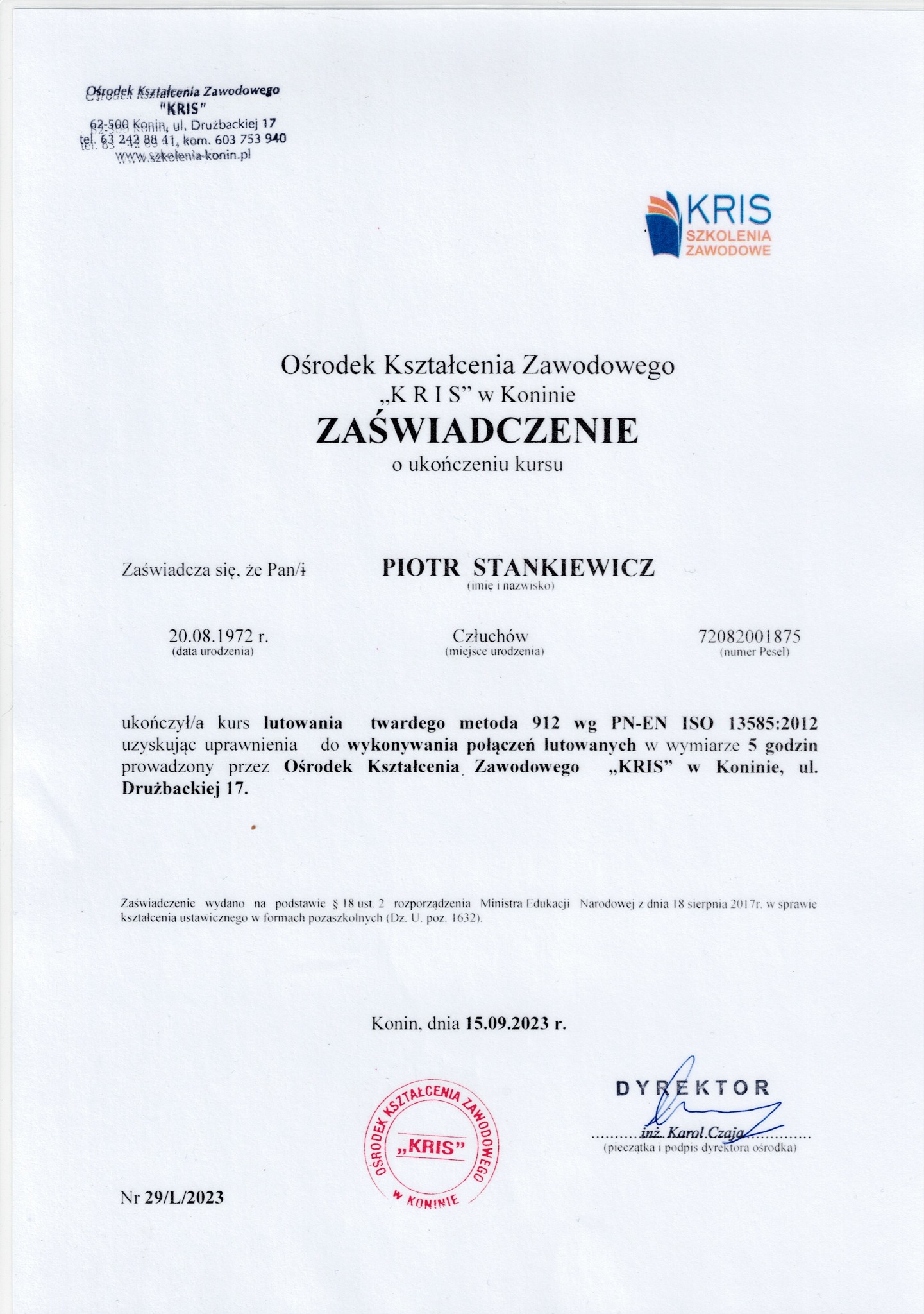 Skan zaświadczenia o ukończeniu kursu lutowania twardego, wydanego przez Ośrodek Kształcenia Zawodowego KRIS w Koninie, z datą 15.09.2023, zawierający dane osobowe i podpis dyrektora.