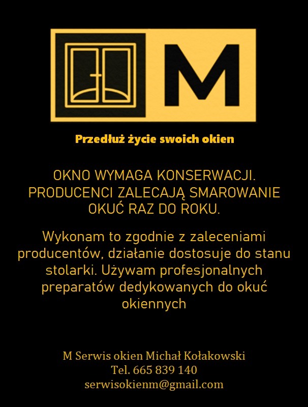 Żółto-czarne logo firmy serwisującej okna z grafiką okna i inicjałem 'M', slogan 'Przedłuż życie swoich okien' oraz informacja o konieczności konserwacji okien i smarowania okuć, dane kontaktowe: M...