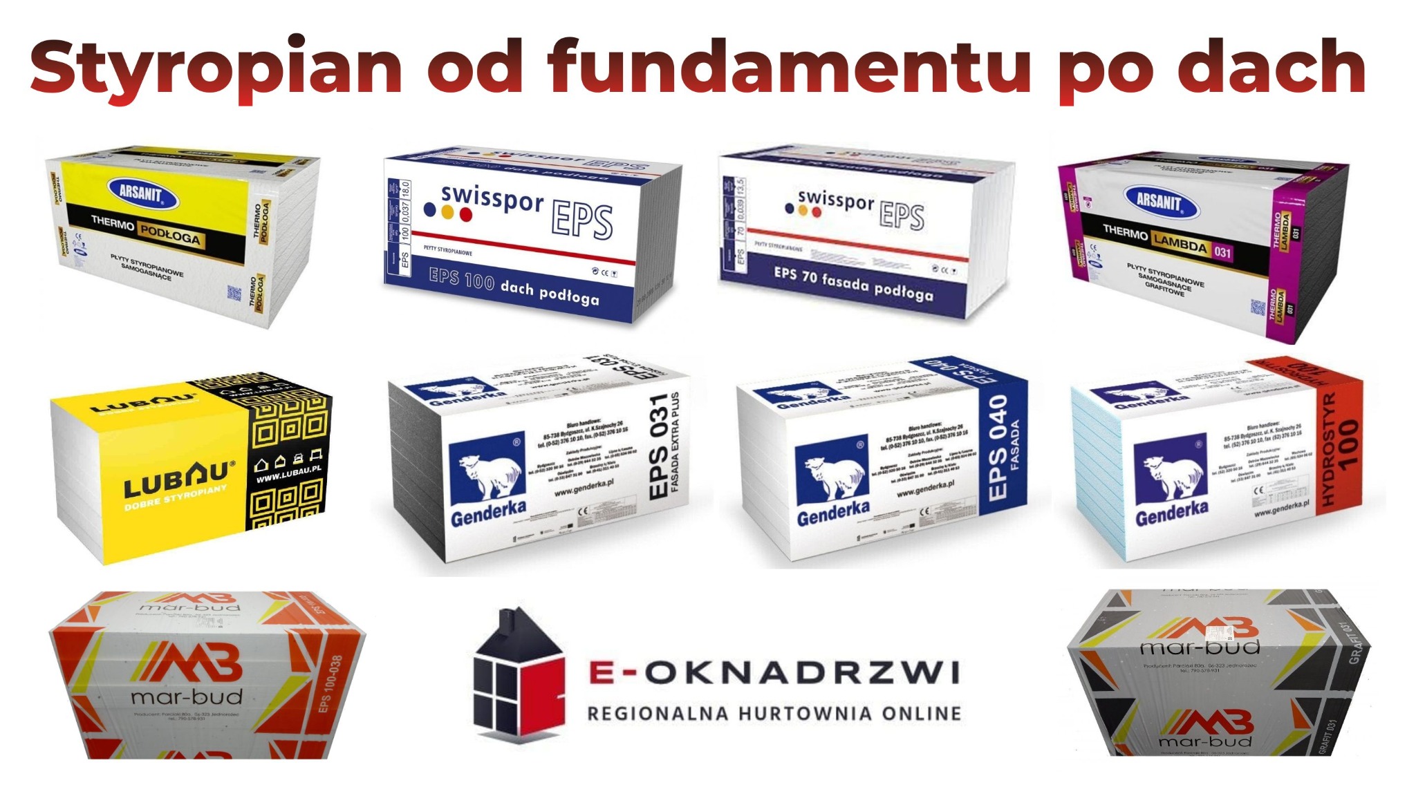Zestawienie różnych opakowań płyt izolacyjnych, w tym styropianu, od różnych producentów, prezentowanych na białym tle z logo hurtowni budowlanej.