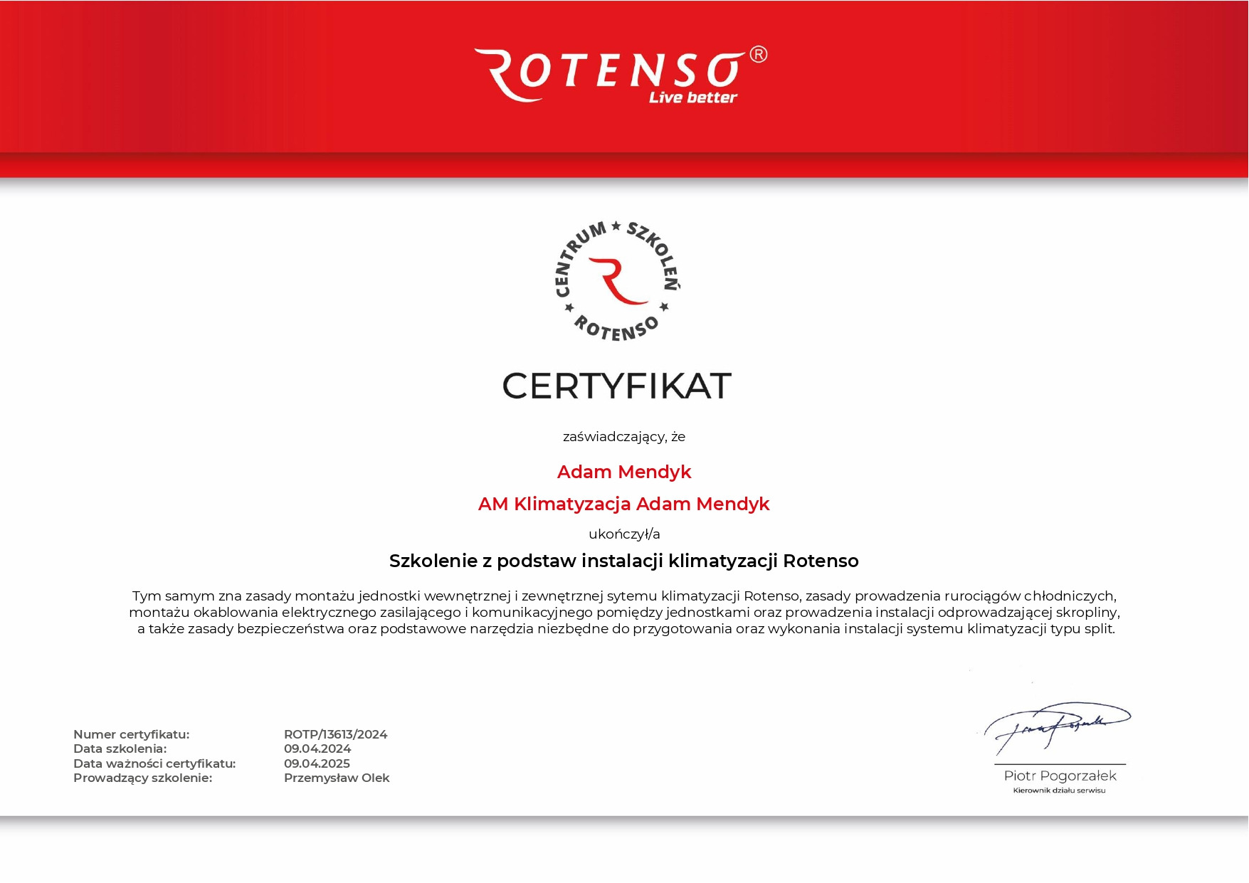 Certyfikat ukończenia szkolenia z podstaw instalacji klimatyzacji Rotenso dla Adama Mendyka, wydany przez Centrum Szkoleń Rotenso, z podpisem Piotra Pogorzałka, kierownika działu serwisu.
